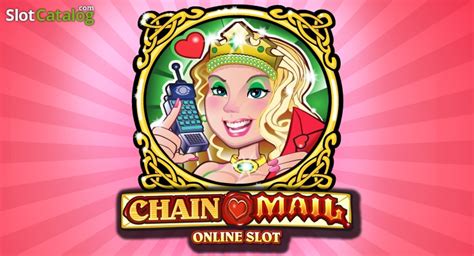 chain mail hd slot|Chain Mail Slot Machine .